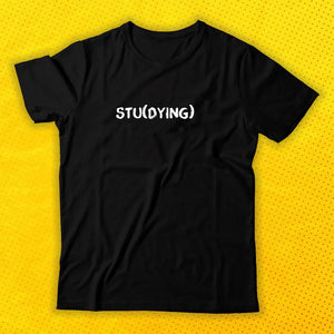 Stu(dying) - Basic Tee